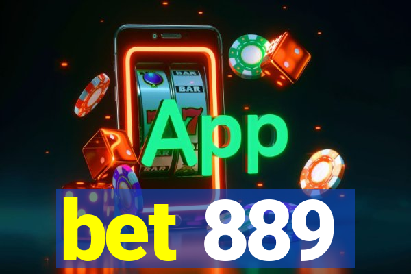 bet 889